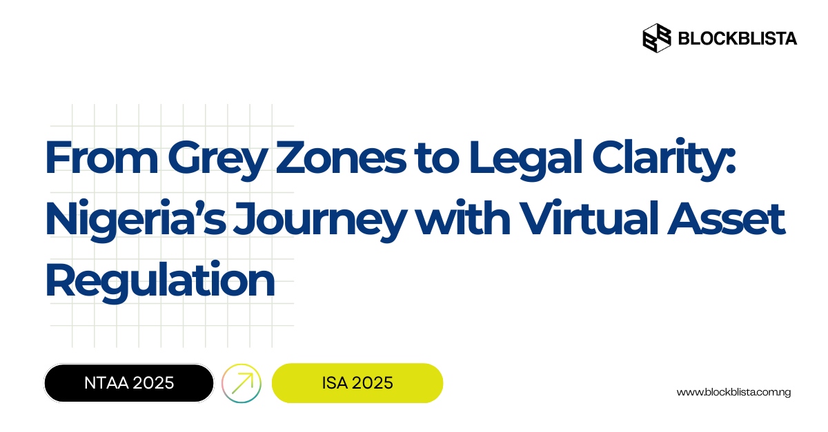 From Grey Zones to Legal Clarity: Nigeria’s Journey with Virtual Asset Regulation